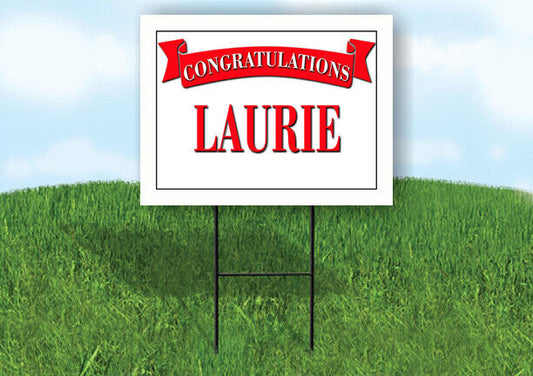LAURIE CONGRATULATIONS RED BANNER 18in x 24in Yard sign with Stand