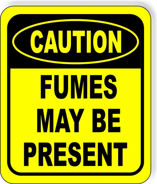 CAUTION Fumes May Be Present Metal Aluminum Composite OSHA Safety Sign