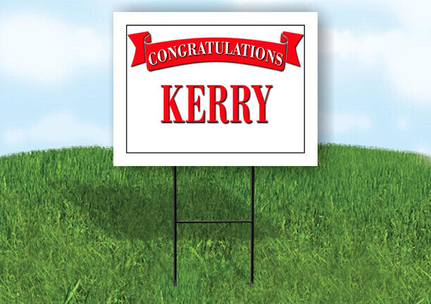 KERRY CONGRATULATIONS RED BANNER 18in x 24in Yard sign with Stand