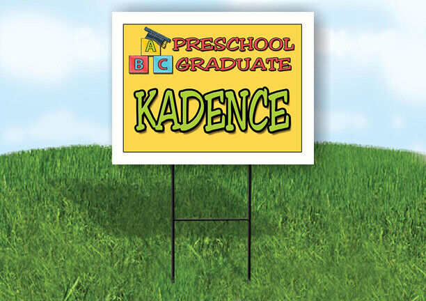 KADENCE PRESCHOOL GRADUATE 18 in x 24 in Yard Sign Road Sign with Stand