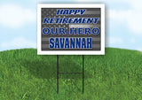 SAVANNAH POLICE RETIREMENT  18 in x 24 in Yard Sign Road Sign With Stand