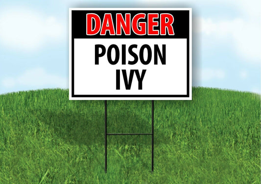 DANGER POISON IVY OSHA Plastic Yard Sign ROAD SIGN with Stand