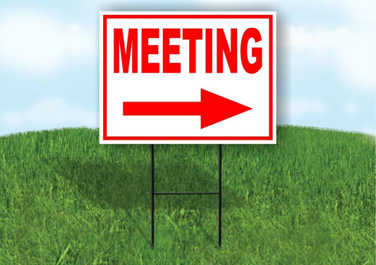 MEETING RIGHT arrow red Yard Sign Road with Stand LAWN SIGN Single sided