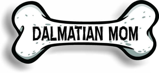 Dog Mom Dalmatian Bone Car Magnet Bumper Sticker 3"x7"