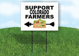 COLORADO SUPPORT FARMERS LEFT ARROW Yard Sign w Stand LAWN  SIGN Single