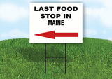 MAINE LAST FOOD STOP LEFT ARROW Yard Sign w Stand LAWN SIGN Single