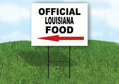 LOUISIANA OFFICIAL FOOD LEFT ARROW Yard Sign w Stand LAWN SIGN Single
