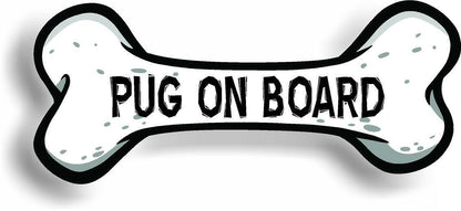 Dog on Board Pug Bone Car Magnet Bumper Sticker 3"x7"