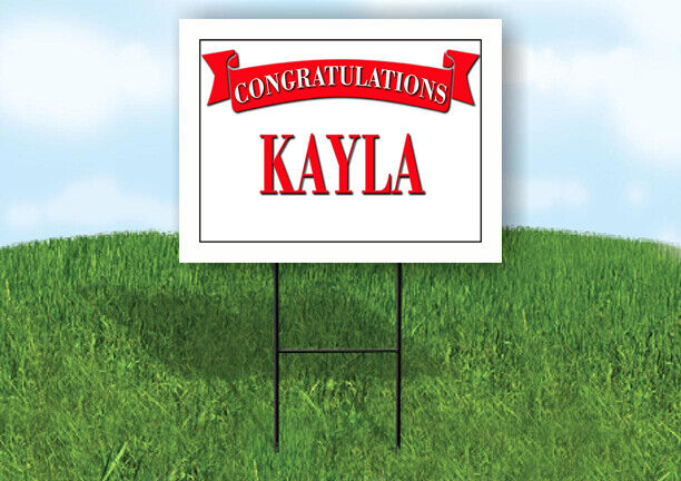 KAYLA CONGRATULATIONS RED BANNER 18in x 24in Yard sign with Stand