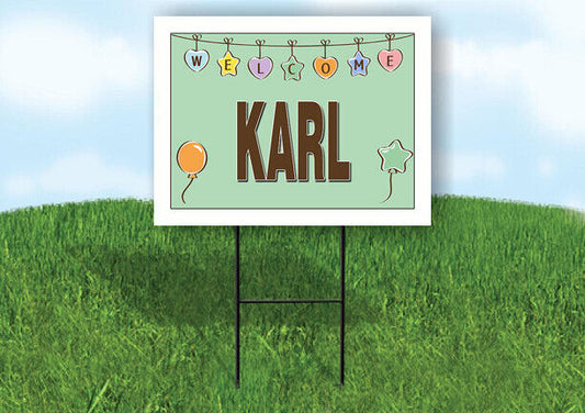 KARL WELCOME BABY GREEN  18 in x 24 in Yard Sign Road Sign with Stand