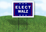 ELECT WALZ  18 in x 24 in Yard Sign Road Sign with Stand