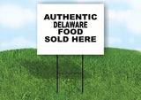 DELAWARE AUTHENTIC FOOD  18 in x 24 in Yard Sign Road Sign with Stand