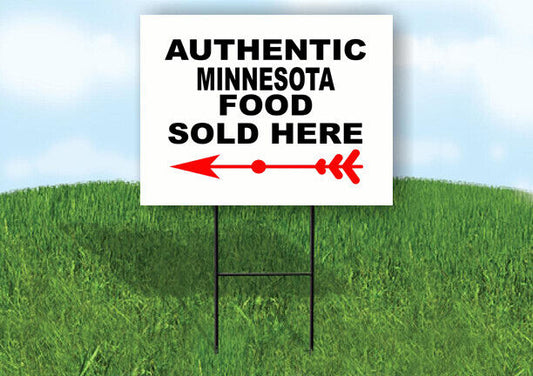 MINNESOTA AUTHENTIC FOOD LEFT ARROW Yard Sign w Stand LAWN SIGN Single