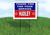 HADLEY THANK YOU SERVICE 18 in x 24 in Yard Sign Road Sign with Stand