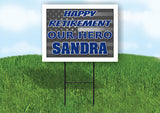 SANDRA POLICE RETIREMENT  18 in x 24 in Yard Sign Road Sign With Stand