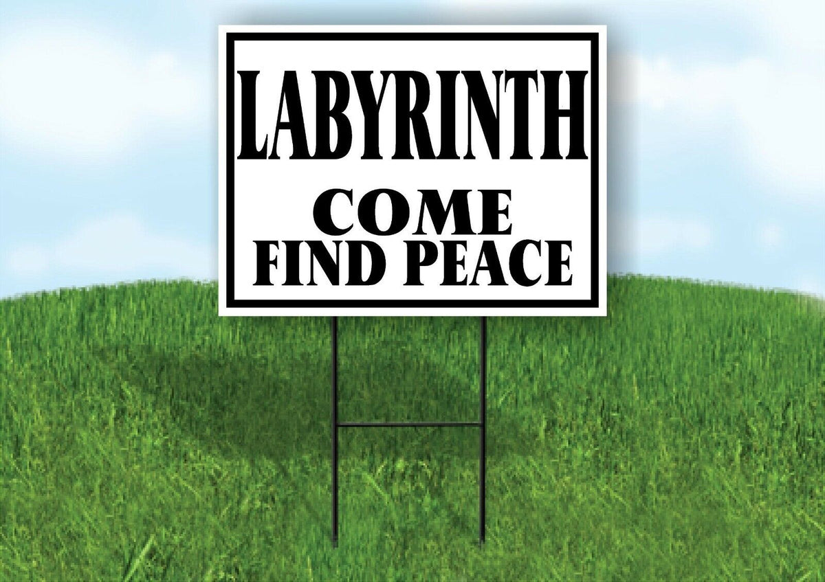 LABYRINTH COME FIND PEACE BLACK BORDER Yard Sign with Stand LAWN SIGN