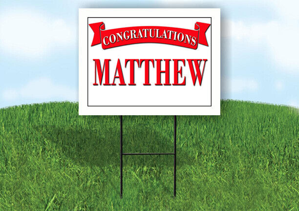MATTHEW CONGRATULATIONS RED BANNER 18in x 24in Yard sign with Stand