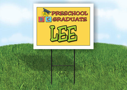 LEE PRESCHOOL GRADUATE 18 in x 24 in Yard Sign Road Sign with Stand