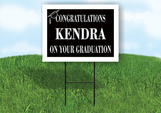 KENDRA CONGRATULATIONS GRADUATION 18 in x 24 in Yard Sign Road Sign with Stand
