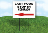 COLORADO LAST FOOD STOP LEFT ARROW Yard Sign w Stand LAWN SIGN Single