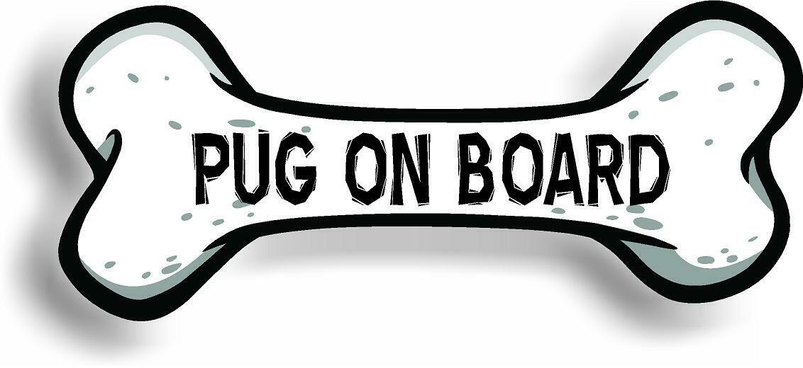 Dog on Board Pug Bone Car Magnet Bumper Sticker 3"x7"
