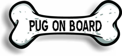 Dog on Board Pug Bone Car Magnet Bumper Sticker 3"x7"