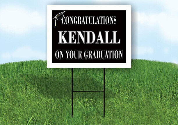 KENDALL CONGRATULATIONS GRADUATION 18 in x 24 in Yard Sign Road Sign with Stand