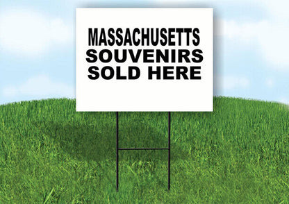 MASSACHUSETTS SOUVENIRS SOLD HERE 18 in x 24 in Yard Sign Road Sign with Stand