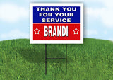 BRANDI THANK YOU SERVICE 18 in x 24 in Yard Sign Road Sign with Stand
