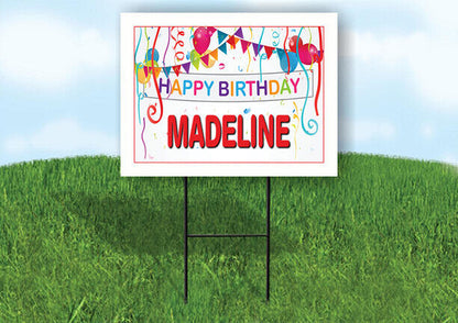 MADELINE HAPPY BIRTHDAY BALLOONS 18 in x 24 in Yard Sign Road Sign with Stand