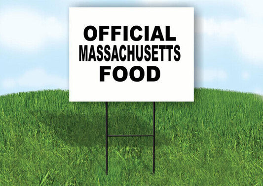 MASSACHUSETTS OFFICIAL FOOD 18 in x 24 in Yard Sign Road Sign with Stand