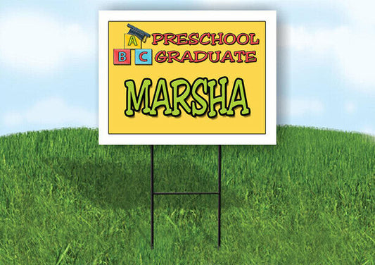 MARSHA PRESCHOOL GRADUATE 18 in x 24 in Yard Sign Road Sign with Stand