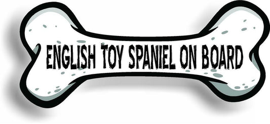 Dog on Board English Toy Spaniel Bone Car Magnet Bumper Sticker 3"x7"