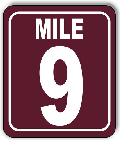 Mile 9 Distance Marker Brown Running Race 5k Marathon Aluminum Composite Sign