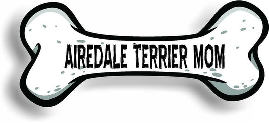Dog Mom Airedale Terrier Bone Car Magnet Bumper Sticker 3"x7"