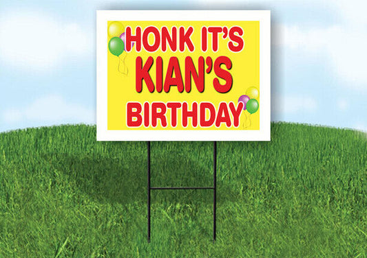KIAN'S HONK ITS BIRTHDAY 18 in x 24 in Yard Sign Road Sign with Stand