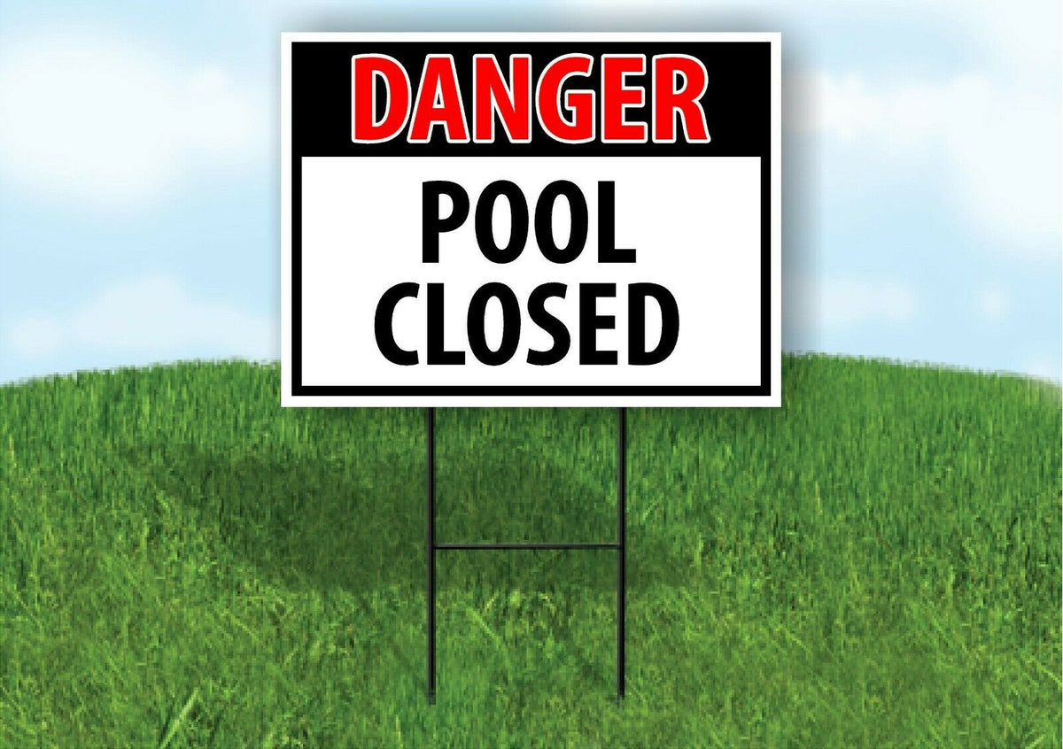 DANGER POOL CLOSED Plastic Yard Sign ROAD SIGN with Stand