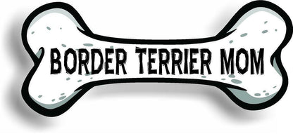 Dog Mom Border Terrier Bone Car Magnet Bumper Sticker 3"x7"