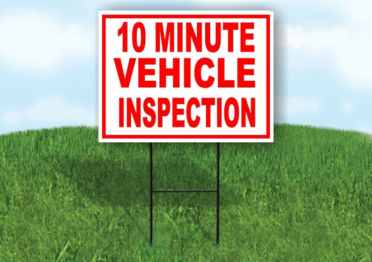 10 MINUTE VEHICLE INSPECTION  RED WHITE Yard Sign Road with Stand LAWN SIGN