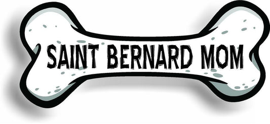 Dog Mom Saint Bernard Bone Car Magnet Bumper Sticker 3"x7"