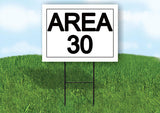 AREA 30 18 in x 24 in Yard Sign Road Sign with Stand