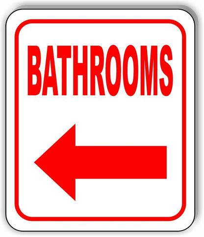BATHROOMS LEFT ARROW Aluminum Composite Sign