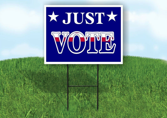 JUST VOTE AMERICA Yard Sign with Stand LAWN SIGN