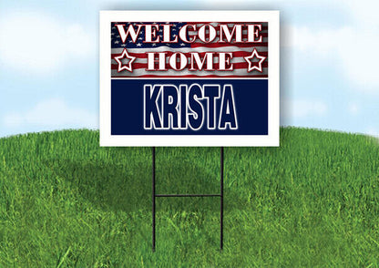 KRISTA WELCOME HOME FLAG 18 in x 24 in Yard Sign Road Sign with Stand