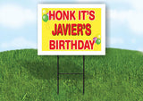 JAVIER'S HONK ITS BIRTHDAY 18 in x 24 in Yard Sign Road Sign with Stand