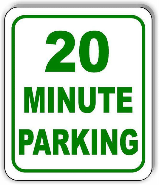 20 Minute Parking Metal Aluminum Composite Sign
