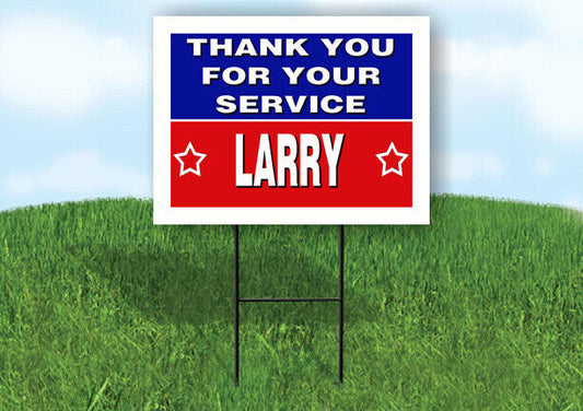 LARRY THANK YOU SERVICE 18 in x 24 in Yard Sign Road Sign with Stand