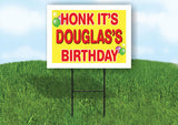 DOUGLAS'S HONK ITS BIRTHDAY 18 in x 24 in Yard Sign Road Sign with Stand