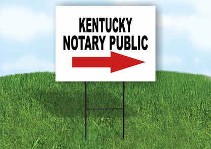 KENTUCKY _NOTARY PUBLIC RIGHT ARROW RED Yard Sign w Stand LAWN SIGN Single