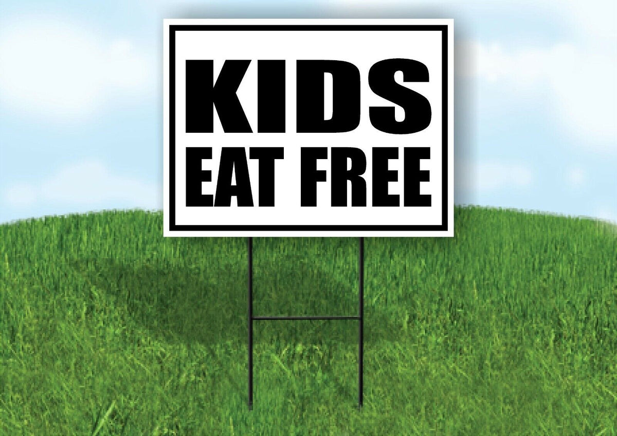 KIDS EAT FREE BLACK BORDER Yard Sign Road with Stand LAWN SIGN